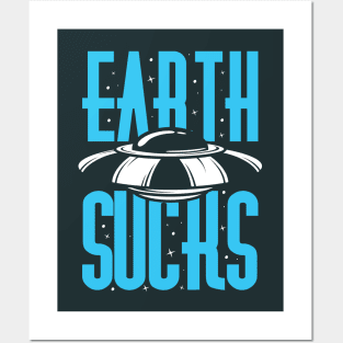 Earth Sucks Posters and Art